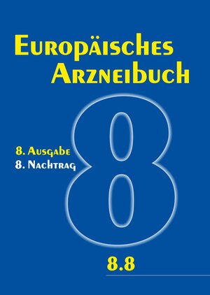 Buchcover Europäisches Arzneibuch 8. Ausgabe, 8. Nachtrag  | EAN 9783769263305 | ISBN 3-7692-6330-8 | ISBN 978-3-7692-6330-5