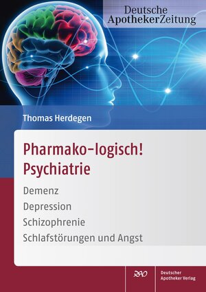 Buchcover Pharmako-logisch! Psychiatrie | Thomas Herdegen | EAN 9783769264364 | ISBN 3-7692-6436-3 | ISBN 978-3-7692-6436-4