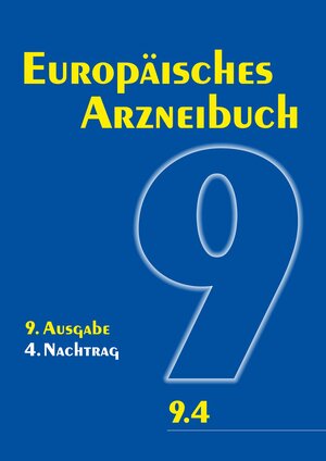 Buchcover Europäisches Arzneibuch 9. Ausgabe, 4. Nachtrag  | EAN 9783769272499 | ISBN 3-7692-7249-8 | ISBN 978-3-7692-7249-9