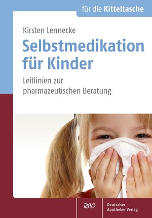 Buchcover Selbstmedikation für Kinder | Kirsten Lennecke | EAN 9783769274509 | ISBN 3-7692-7450-4 | ISBN 978-3-7692-7450-9