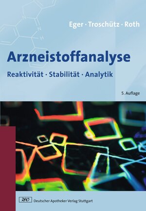 Buchcover Arzneistoffanalyse | Kurt Eger | EAN 9783769275391 | ISBN 3-7692-7539-X | ISBN 978-3-7692-7539-1