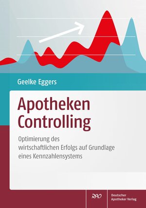 Buchcover Apotheken-Controlling | Geelke Eggers | EAN 9783769275506 | ISBN 3-7692-7550-0 | ISBN 978-3-7692-7550-6