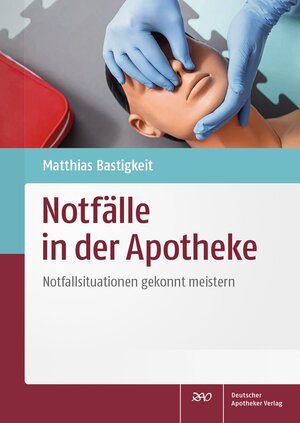 Buchcover Notfälle in der Apotheke | Matthias Bastigkeit | EAN 9783769278194 | ISBN 3-7692-7819-4 | ISBN 978-3-7692-7819-4