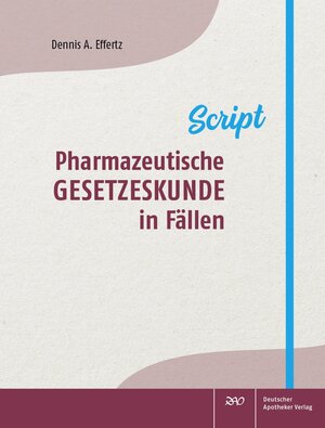 Buchcover Pharmazeutische Gesetzeskunde in Fällen | Dennis A. Effertz | EAN 9783769279511 | ISBN 3-7692-7951-4 | ISBN 978-3-7692-7951-1