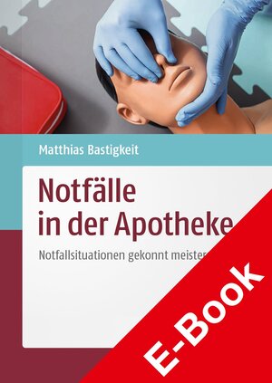 Buchcover Notfälle in der Apotheke | Matthias Bastigkeit | EAN 9783769281095 | ISBN 3-7692-8109-8 | ISBN 978-3-7692-8109-5