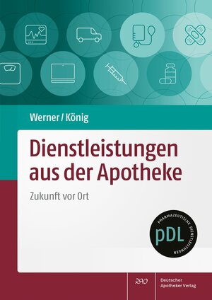 Buchcover Dienstleistungen aus der Apotheke | Sabine Werner | EAN 9783769282054 | ISBN 3-7692-8205-1 | ISBN 978-3-7692-8205-4
