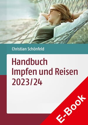 Buchcover Handbuch Impfen und Reisen 2023/24 | Christian Schönfeld | EAN 9783769282276 | ISBN 3-7692-8227-2 | ISBN 978-3-7692-8227-6