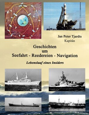 Buchcover Geschichten um Seefahrt - Reedereien - Navigation | Jan Peter Tjardts | EAN 9783769318968 | ISBN 3-7693-1896-X | ISBN 978-3-7693-1896-8