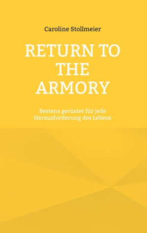 Buchcover Return to the Armory | Caroline Stollmeier | EAN 9783769366969 | ISBN 3-7693-6696-4 | ISBN 978-3-7693-6696-9