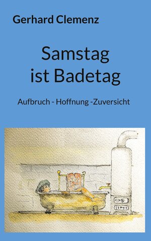 Buchcover Samstag ist Badetag | Gerhard Clemenz | EAN 9783769390100 | ISBN 3-7693-9010-5 | ISBN 978-3-7693-9010-0