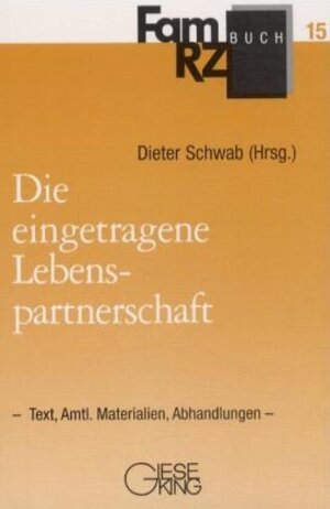 Buchcover Die eingetragene Lebenspartnerschaft | Dieter Schwab | EAN 9783769409109 | ISBN 3-7694-0910-8 | ISBN 978-3-7694-0910-9