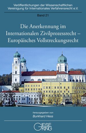 Buchcover Die Anerkennung im Internationalen Zivilprozessrecht – Europäisches Vollstreckungsrecht  | EAN 9783769411317 | ISBN 3-7694-1131-5 | ISBN 978-3-7694-1131-7