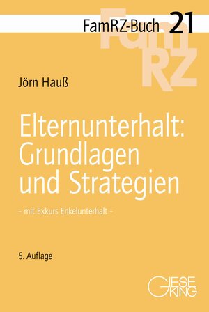 Buchcover Elternunterhalt: Grundlagen und Strategien | Jörn Hauß | EAN 9783769411362 | ISBN 3-7694-1136-6 | ISBN 978-3-7694-1136-2