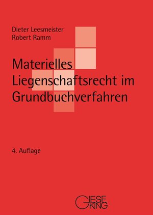 Buchcover Materielles Liegenschaftsrecht im Grundbuchverfahren | Dieter Leesmeister | EAN 9783769411645 | ISBN 3-7694-1164-1 | ISBN 978-3-7694-1164-5