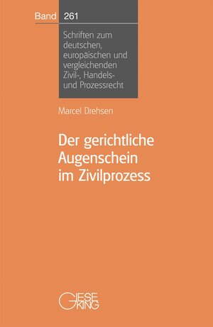 Buchcover Der gerichtliche Augenschein im Zivilprozeß | Marcel Drehsen | EAN 9783769411737 | ISBN 3-7694-1173-0 | ISBN 978-3-7694-1173-7