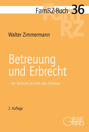 Buchcover Betreuung und Erbrecht | Walter Zimmermann | EAN 9783769411768 | ISBN 3-7694-1176-5 | ISBN 978-3-7694-1176-8