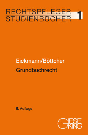 Buchcover Grundbuchrecht | Dieter Eickmann | EAN 9783769412024 | ISBN 3-7694-1202-8 | ISBN 978-3-7694-1202-4