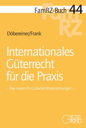Buchcover Internationales Güterrecht für die Praxis | Christoph Döbereiner | EAN 9783769412116 | ISBN 3-7694-1211-7 | ISBN 978-3-7694-1211-6