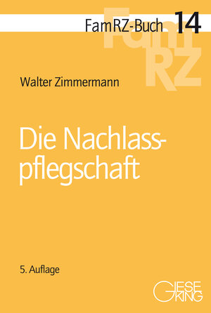 Buchcover Die Nachlasspflegschaft | Walter Zimmermann | EAN 9783769412246 | ISBN 3-7694-1224-9 | ISBN 978-3-7694-1224-6