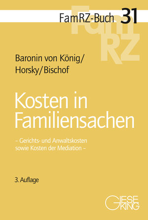 Buchcover Kosten in Familiensachen | Renate Baronin von König | EAN 9783769412581 | ISBN 3-7694-1258-3 | ISBN 978-3-7694-1258-1
