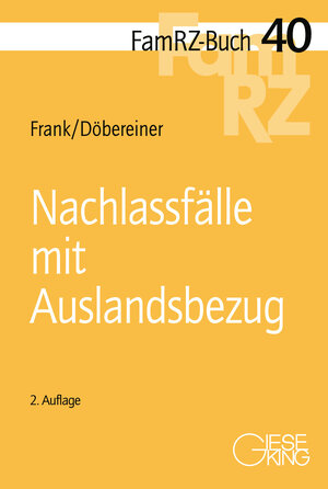 Buchcover Nachlassfälle mit Auslandsbezug | Susanne Frank | EAN 9783769412772 | ISBN 3-7694-1277-X | ISBN 978-3-7694-1277-2