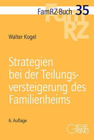 Buchcover Strategien bei der Teilungsversteigerung des Familienheims | Walter Kogel | EAN 9783769412888 | ISBN 3-7694-1288-5 | ISBN 978-3-7694-1288-8