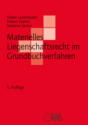 Buchcover Materielles Liegenschaftsrecht im Grundbuchverfahren | Dieter Leesmeister | EAN 9783769412963 | ISBN 3-7694-1296-6 | ISBN 978-3-7694-1296-3