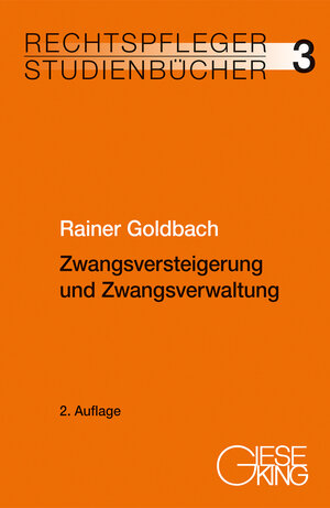 Buchcover Zwangsversteigerung und Zwangsverwaltung | Rainer Goldbach | EAN 9783769413021 | ISBN 3-7694-1302-4 | ISBN 978-3-7694-1302-1