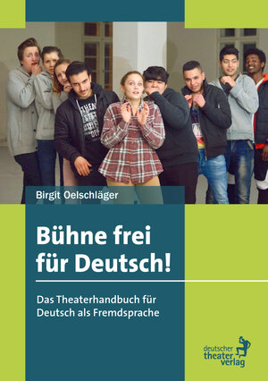 Buchcover Bühne frei für Deutsch | Birgit Oelschläger | EAN 9783769503364 | ISBN 3-7695-0336-8 | ISBN 978-3-7695-0336-4