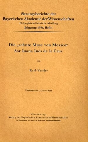 Buchcover Die "zehnte Muse von Mexico" Sor Juana Inés de la Cruz | Karl Vossler | EAN 9783769611168 | ISBN 3-7696-1116-0 | ISBN 978-3-7696-1116-8