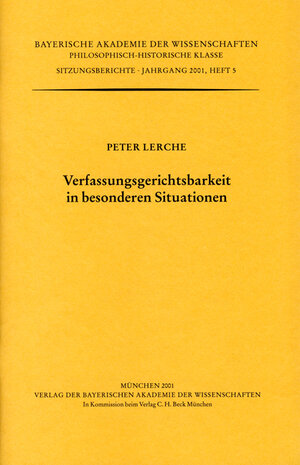 Buchcover Verfassungsgerichtsbarkeit in besonderen Situationen | Peter Lerche | EAN 9783769616170 | ISBN 3-7696-1617-0 | ISBN 978-3-7696-1617-0