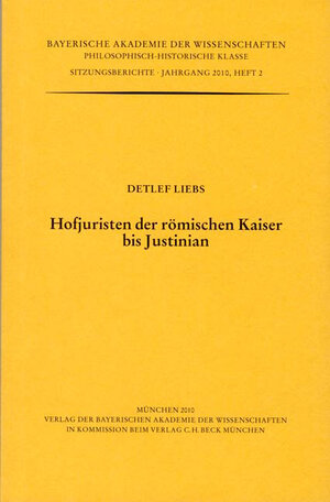 Buchcover Hofjuristen der römischen Kaiser bis Justinian | Detlef Liebs | EAN 9783769616545 | ISBN 3-7696-1654-5 | ISBN 978-3-7696-1654-5