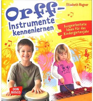 Buchcover Orff-Instrumente kennenlernen | Elisabeth Wagner | EAN 9783769808193 | ISBN 3-7698-0819-3 | ISBN 978-3-7698-0819-3