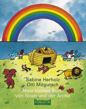 Buchcover Mein kleines Buch von Noah und der Arche | Sabine Herholz | EAN 9783769810318 | ISBN 3-7698-1031-7 | ISBN 978-3-7698-1031-8