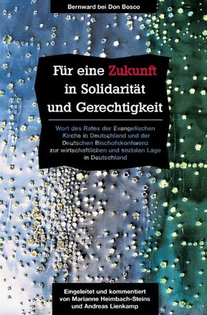 Buchcover Für eine Zukunft in Solidarität und Gerechtigkeit  | EAN 9783769810431 | ISBN 3-7698-1043-0 | ISBN 978-3-7698-1043-1