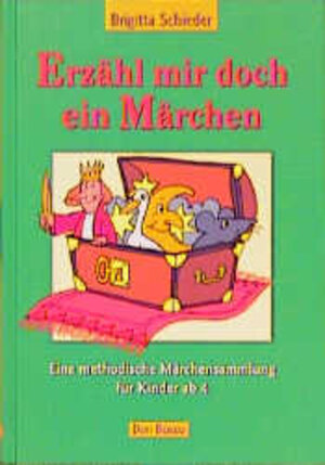 Buchcover Erzähl mir doch ein Märchen | Brigitta Schieder | EAN 9783769810813 | ISBN 3-7698-1081-3 | ISBN 978-3-7698-1081-3