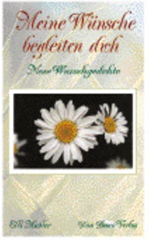 Buchcover Meine Wünsche begleiten dich | Elli Michler | EAN 9783769811339 | ISBN 3-7698-1133-X | ISBN 978-3-7698-1133-9