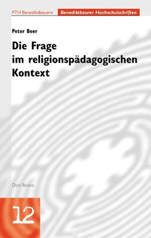 Buchcover Die Frage im religionspädagogischen Kontext | Peter Beer | EAN 9783769811551 | ISBN 3-7698-1155-0 | ISBN 978-3-7698-1155-1