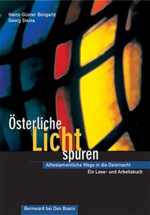 Buchcover Österliche Lichtspuren | Georg Steins | EAN 9783769813470 | ISBN 3-7698-1347-2 | ISBN 978-3-7698-1347-0