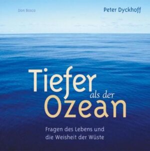Buchcover Tiefer als der Ozean, 1 Audio-CD | Peter Dyckhoff | EAN 9783769814101 | ISBN 3-7698-1410-X | ISBN 978-3-7698-1410-1