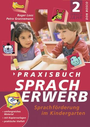 Buchcover Praxisbuch Spracherwerb, 2. Sprachjahr | Petra Grannemann | EAN 9783769814453 | ISBN 3-7698-1445-2 | ISBN 978-3-7698-1445-3