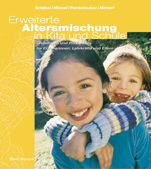 Buchcover Erweiterte Altersmischung in Kita und Schule | Renate Niesel | EAN 9783769814897 | ISBN 3-7698-1489-4 | ISBN 978-3-7698-1489-7