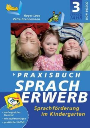 Buchcover Praxisbuch Spracherwerb, 3. Sprachjahr | Petra Grannemann | EAN 9783769815528 | ISBN 3-7698-1552-1 | ISBN 978-3-7698-1552-8