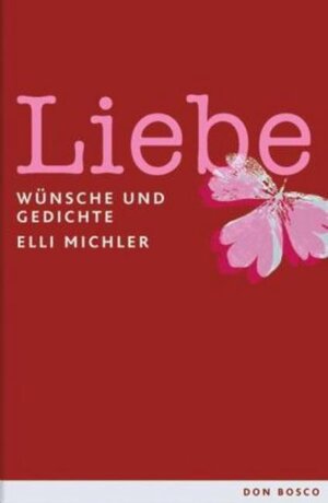 Buchcover Liebe | Elli Michler | EAN 9783769815566 | ISBN 3-7698-1556-4 | ISBN 978-3-7698-1556-6