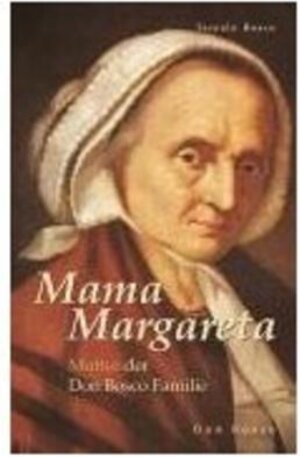 Buchcover Mama Margareta | Teresio Bosco | EAN 9783769816020 | ISBN 3-7698-1602-1 | ISBN 978-3-7698-1602-0