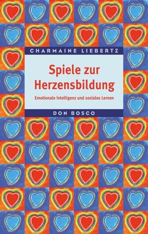Buchcover Spiele zur Herzensbildung | Charmaine Liebertz | EAN 9783769816129 | ISBN 3-7698-1612-9 | ISBN 978-3-7698-1612-9