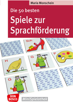 Buchcover Die 50 besten Spiele zur Sprachförderung | Maria Monschein | EAN 9783769816143 | ISBN 3-7698-1614-5 | ISBN 978-3-7698-1614-3