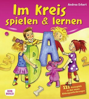 Buchcover Im Kreis spielen & lernen | Andrea Erkert | EAN 9783769817034 | ISBN 3-7698-1703-6 | ISBN 978-3-7698-1703-4