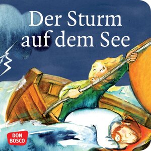 Buchcover Der Sturm auf dem See. Mini-Bilderbuch. | Susanne Brandt | EAN 9783769817508 | ISBN 3-7698-1750-8 | ISBN 978-3-7698-1750-8