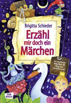 Buchcover Erzähl mir doch ein Märchen | Brigitta Schieder | EAN 9783769817768 | ISBN 3-7698-1776-1 | ISBN 978-3-7698-1776-8